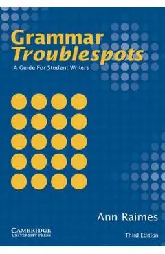 Grammar Troublespots: A Guide for Student Writers - Ann Raimes