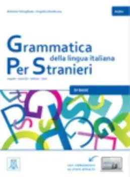 Grammatica della lingua italiana Per Stranieri. Libro 1 - Di Base (A1/A2), Paperback/Angelica Benincasa