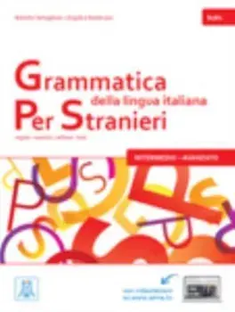 Grammatica della lingua italiana Per Stranieri. Libro 2 - Intermedio Avanzato (B, Paperback/Angelica Benincasa