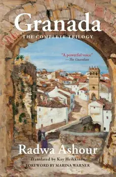 Granada. The Complete Trilogy, Paperback/Radwa Ashour