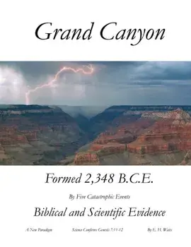 Grand Canyon: A New Paradigm, Paperback/E. H. Watts
