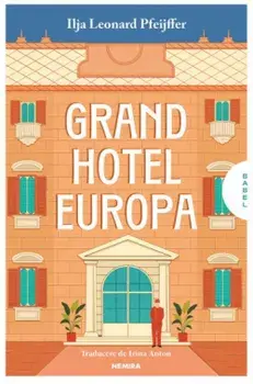 Grand Hotel Europa/Ilja Leonard Pfeijffer