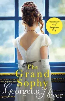 Grand Sophy, Paperback/Georgette Heyer