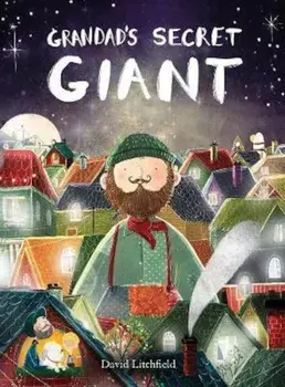 Grandad's Secret Giant, Paperback/David Litchfield
