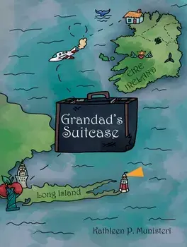 Grandad's Suitcase, Paperback/Kathleen P. Munisteri