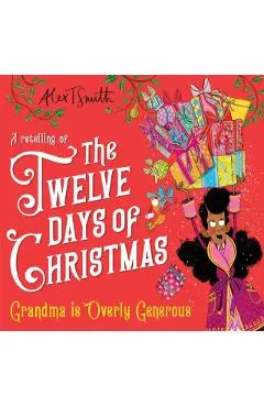 Grandma is Overly Generous - Alex T. Smith