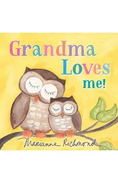 Grandma Loves Me! - Marianne Richmond