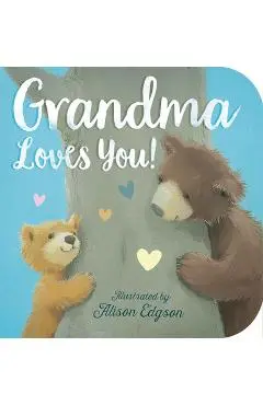 Grandma Loves You! - Danielle Mclean