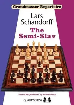 Grandmaster Repertoire 20 - The Semi-Slav, Paperback/Lars Schandorff