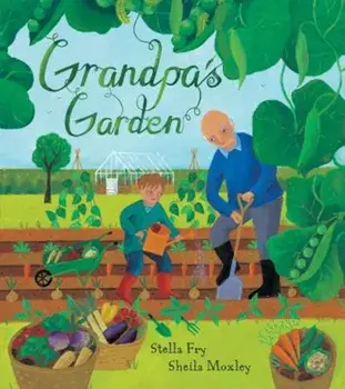 Grandpa's Garden, Paperback/Stella Fry