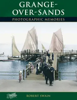 Grange-Over-Sands, Paperback/Robert Swain