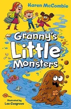 Granny's Little Monsters, Paperback/Karen McCombie