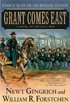 Grant Comes East, Paperback/Newt Gingrich