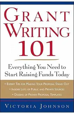 Grant Writing 101: Everything You Need to Start Raising Funds Today - Victoria Johnson