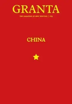 Granta 169. China, Paperback/Thomas Meaney