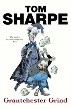 Grantchester Grind. (Porterhouse Blue Series 2), Paperback/Tom Sharpe