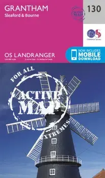 Grantham, Sleaford & Bourne. February 2016 ed, Sheet Map/Ordnance Survey