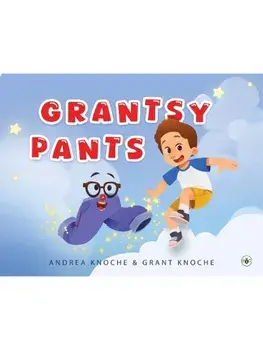 Grantsy Pants, Paperback/Andrea Knoche and Grant Knoche