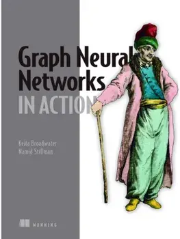 Graph Neural Networks in Action, Hardback/Namid Stillman