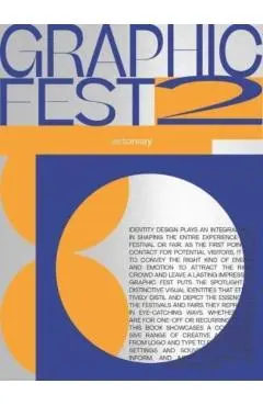 Graphic Fest 2: Spot-On Identities for Festivals & Fairs - Viction