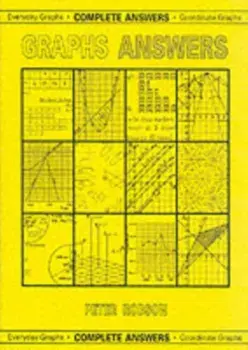 Graphs Answers. Complete Answers, Everyday Graphs/Coordinate Graphs, Paperback/Peter Robson