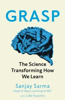 Grasp. The Science Transforming How We Learn, Paperback/Luke Yoquinto
