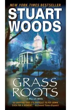 Grass Roots - Stuart Woods