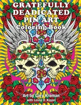 Gratefully Deadicated Pin Art: Coloring Book, Paperback/Gary Kroman