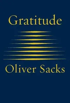 Gratitude/Oliver Sacks