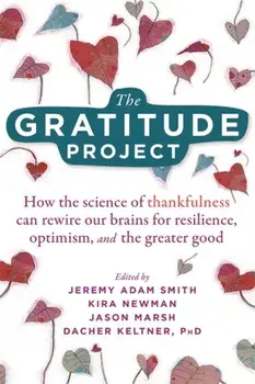 Gratitude Project, Paperback/Jeremy Adam Smith