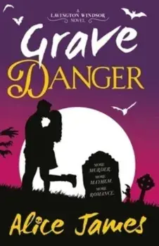 Grave Danger, Paperback/Alice James