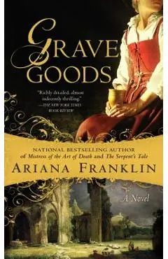 Grave Goods - Ariana Franklin