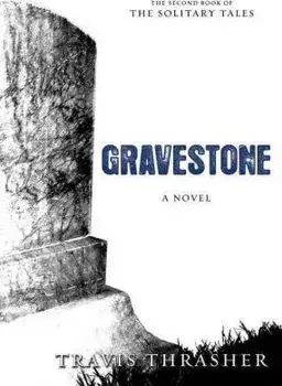 Gravestone, Paperback/Travis Thrasher