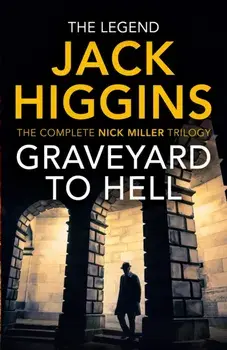 Graveyard to Hell, Paperback/Jack Higgins