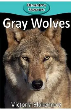Gray Wolves - Victoria Blakemore