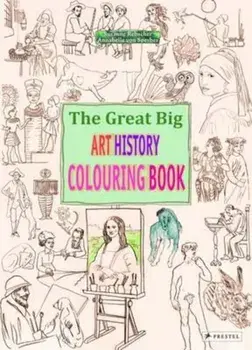 Great Big Art History Colouring Book, Paperback/Annabelle Von Sperber