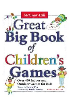 Great Big Book of Children's Games - Derba Wise