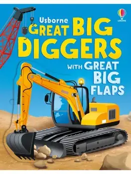 Great Big Diggers (with great big flaps), Board book/Alice Beecham
