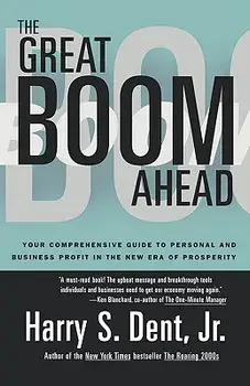 Great Boom Ahead: Your Guide to Personal & Business Profit in the New Era of Prosperity, Paperback/Harry S. Jr. Dent
