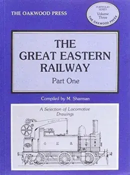 Great Eastern Railway. Locomotive Drawings, Hardback/M. Sharman