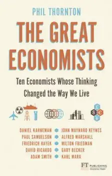 Great Economists, Paperback/Phil Thornton