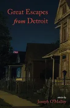 Great Escapes from Detroit, Paperback/Joseph O'Malley