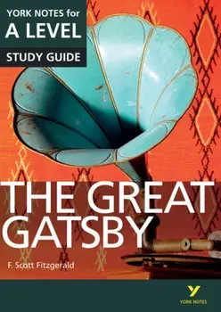 Great Gatsby: York Notes for A-level, Paperback/Julian Cowley
