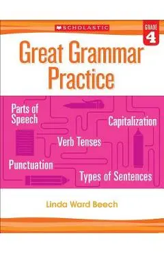 Great Grammar Practice: Grade 4 - Linda Beech