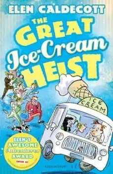 Great Ice-Cream Heist, Paperback/Elen Caldecott