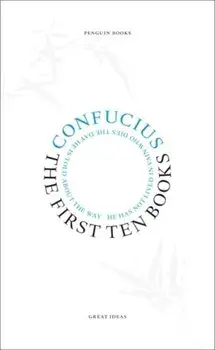Great Ideas First Ten Books/Confucius
