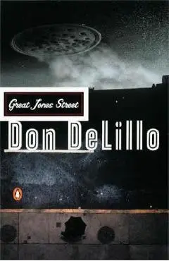 Great Jones Street - Don Delillo