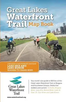 Great Lakes Waterfront Trail Map Book: Ontario's Southwest Edition, Paperback/Lucidmap Inc