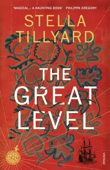 Great Level, Paperback/Stella Tillyard