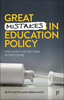 Great Mistakes in Education Policy. And How to Avoid Them in the Future, Paperback/Debra Hayes